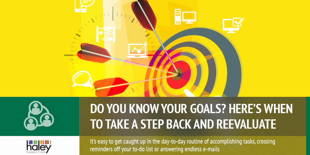 Do You Know Your Goals? Here’s When to Take a Step Back and Reevaluate