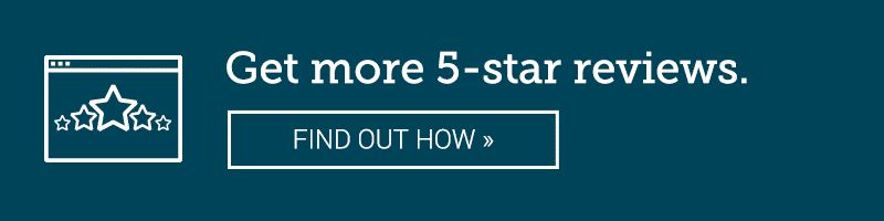 Get more 5-star reviews. FIND OUT HOW