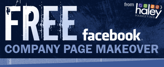 Free Facebook Company Page Makeover from Haley Marketing