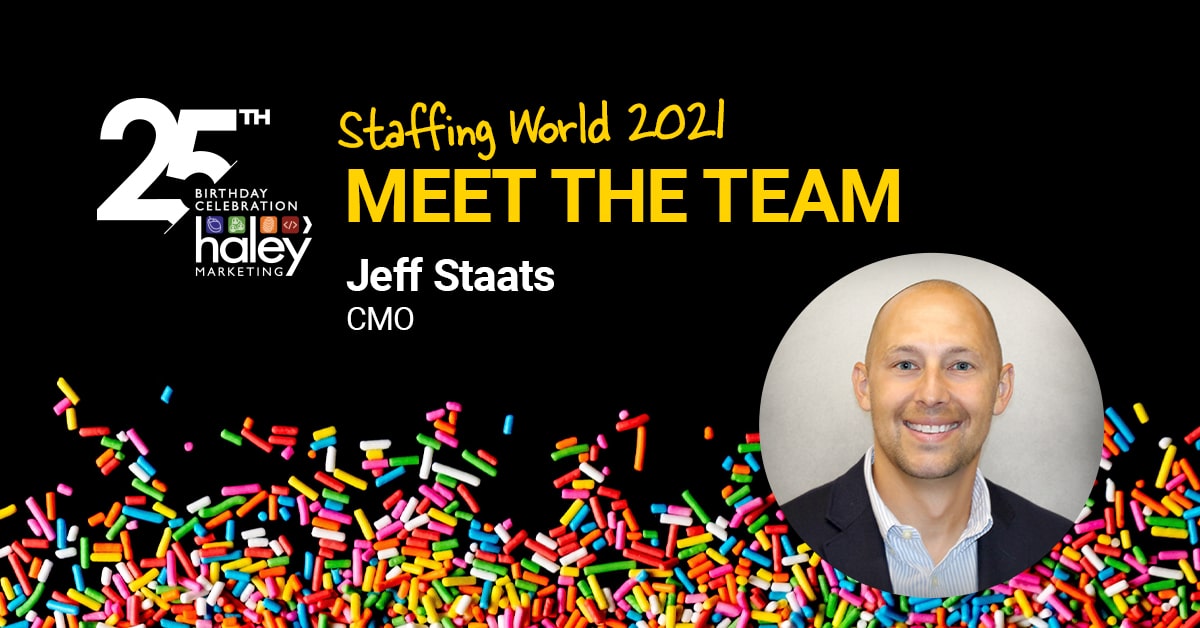 Meet the 2021 Staffing World Team: Jeff Staats