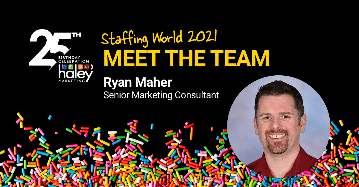 Meet the 2021 Staffing World Team: Ryan Maher
