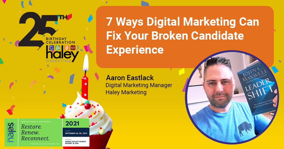 7 Ways Digital Marketing Can Fix Your Broken Candidate Experience 